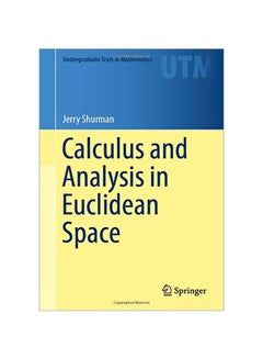 Calculus And Analysis In Euclidean Space Hardcover English by Jerry Shurman - 1 Jan 2017 