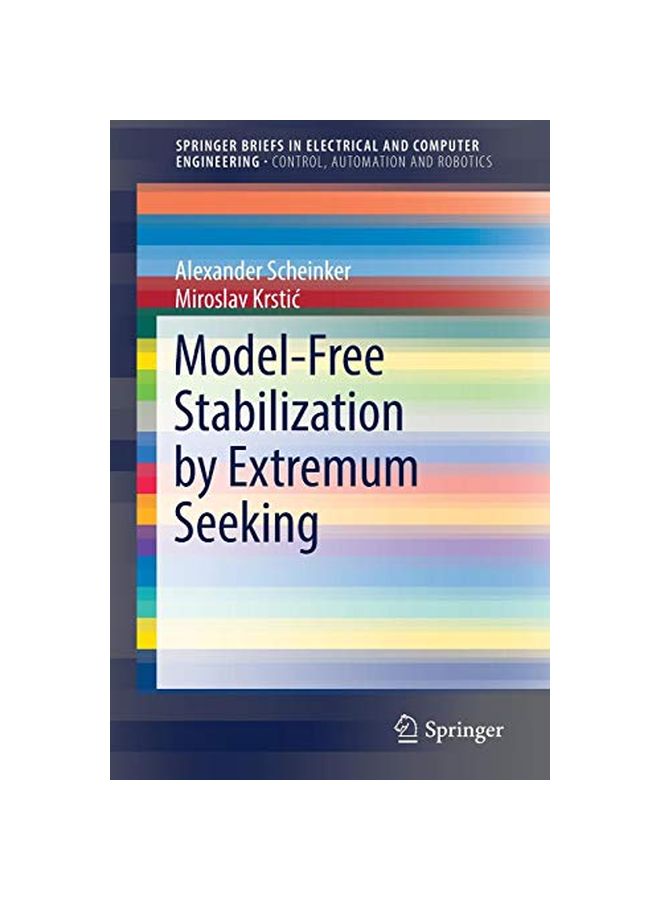 Model-Free Stabilization By Extremum Seeking Paperback English by Miroslav Krstic 