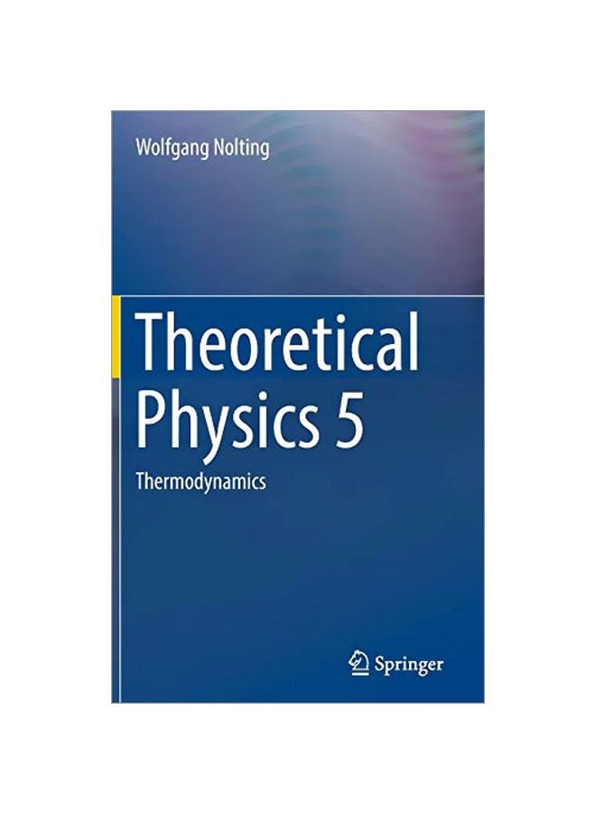 null - Theoretical Physics 5: Thermodynamics Hardcover English by Wolfgang Nolting - 21 Jan 2017 - Image 1