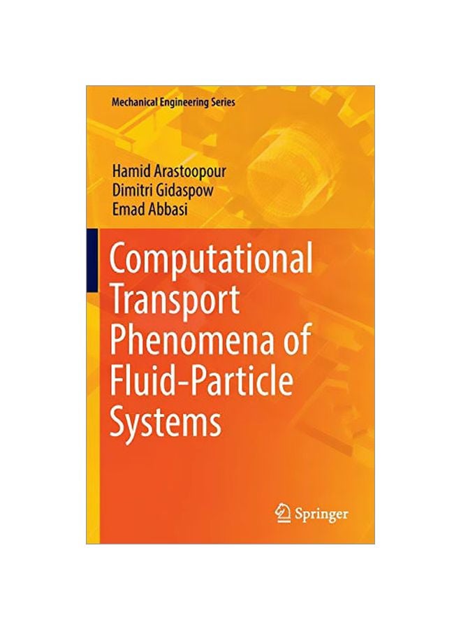 Computational Transport Phenomena Of Fluid-Particle Systems Hardcover English by Dimitri Gidaspow - 03 Jan 2017 