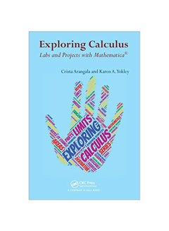 Exploring Calculus: Labs And Projects With Mathematica Paperback English by Crista Arangala - 12 Jul 2016 - v1583821496/N35522509A_1