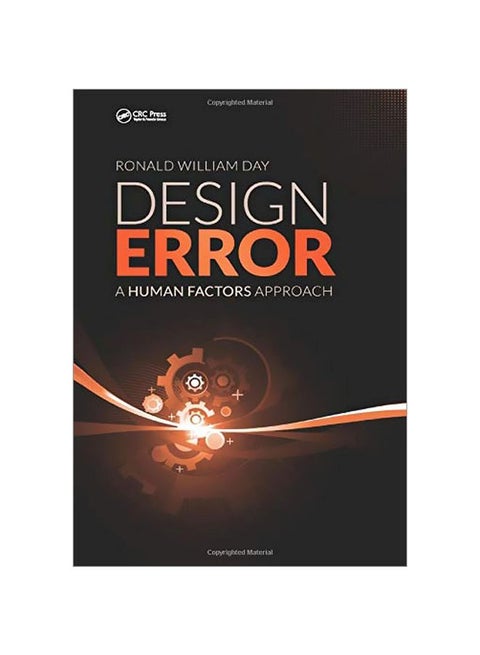 Design Error: A Human Factors Approach Paperback English by Ronald William Day - 06 Oct 2016