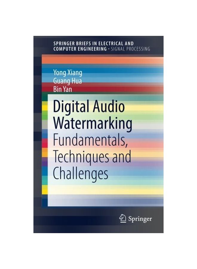 Digital Audio Watermarking: Fundamentals, Techniques And Challenges Paperback English by Yong Xiang 