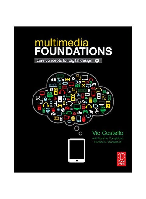 Multimedia Foundations: Core Concepts For Digital Design Paperback English by Vic Costello