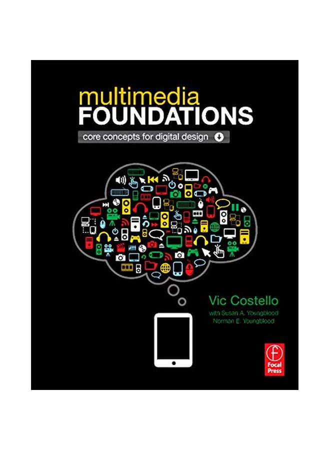 Multimedia Foundations: Core Concepts For Digital Design Paperback English by Vic Costello 