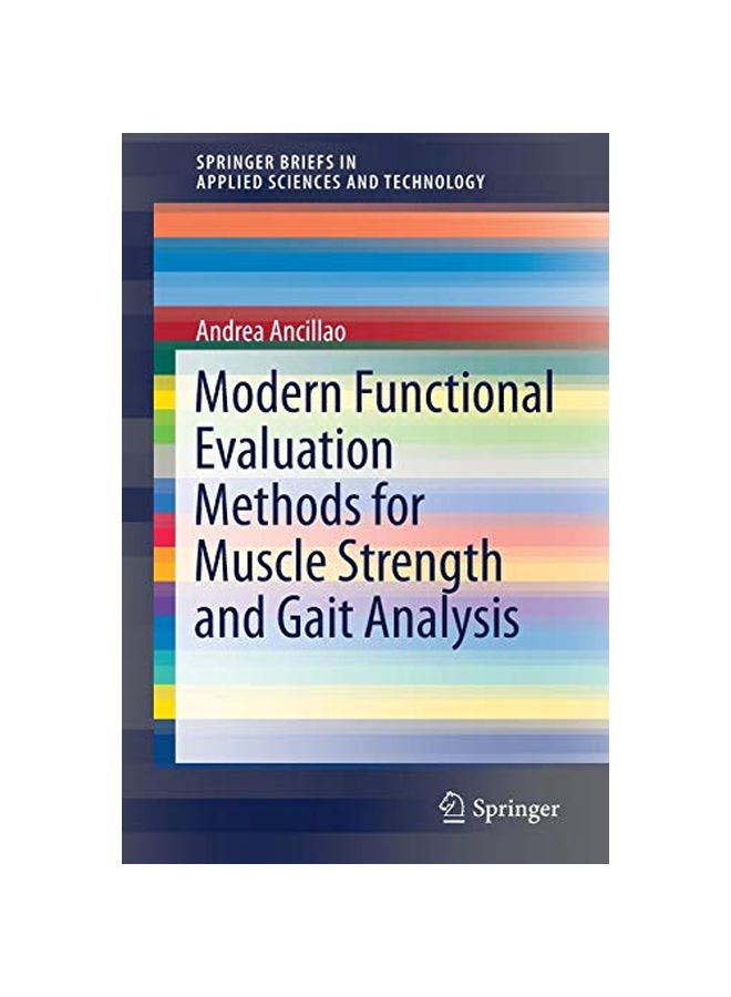 Modern Functional Evaluation Methods For Muscle Strength And Gait Analysis Paperback English by Andrea Ancillao 