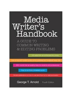 Media Writer's Handbook : A Guide To Common Writing And Editing Problem Spiral Bound English by George T. Arnold 