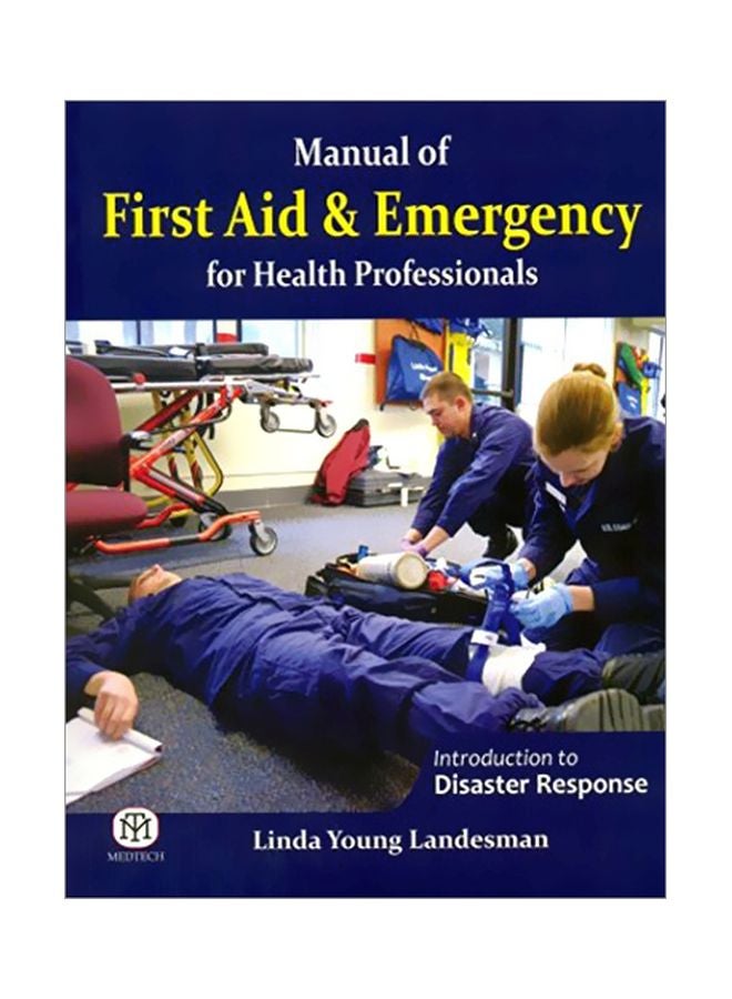 Manual Of First Aid And Emergency For Health Professionals Paperback English by Landesman - January 21, 2000 