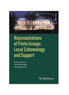 Representations Of Finite Groups: Local Cohomology And Support Paperback English by David J. Benson 