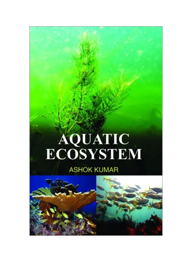 Aquatic Ecosystem Hardcover English by Ashok Kumar - 01 Mar 2012 
