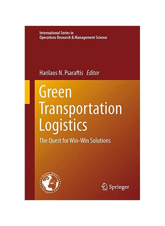 Green Transportation Logistics: The Quest For Win-win Solutions Hardcover English 