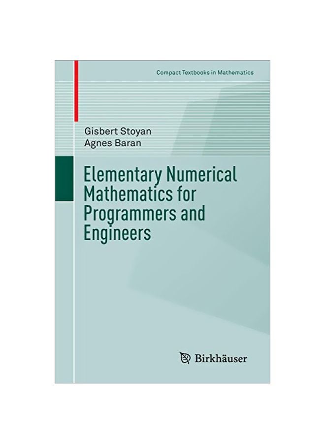 Elementary Numerical Mathematics For Programmers And Engineers Paperback English by Gisbert Stoyan
