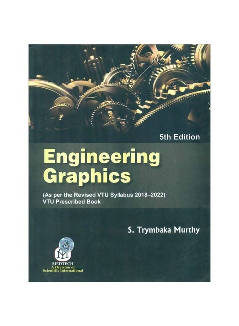 Engineering Graphics: As Per Revised VTU Syllabus 2018-2022 Paperback English by S. Trymbaka Murthy