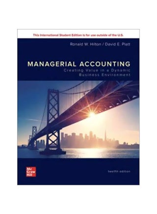 Managerial Accounting: Creating Value In A Dynamic Business Environment Paperback English by Ronald Hilton - v1583821524/N35525129A_1