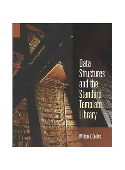 Data Structures And The Standard Template Library Paperback English by William Collins - 37287.0