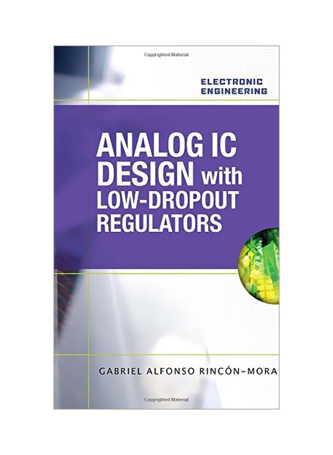 Analog IC Design With Low-dropout Regulators Paperback English by Gabriel Alfonso Rincon-Mora - 09 Aug 2009 