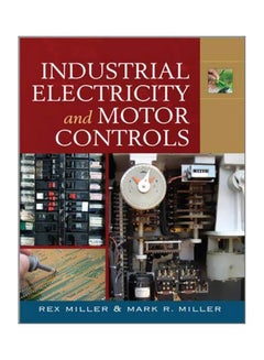 Industrial Electricity And Motor Controls Paperback English by Rex Miller - 01 Jan 2008 