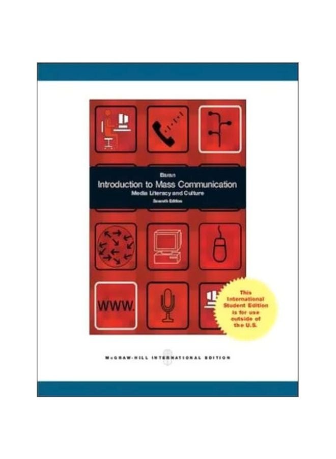 Introduction To Mass Communication: Media Literacy And Culture Paperback English by Stanley J. Baran - 40575.0