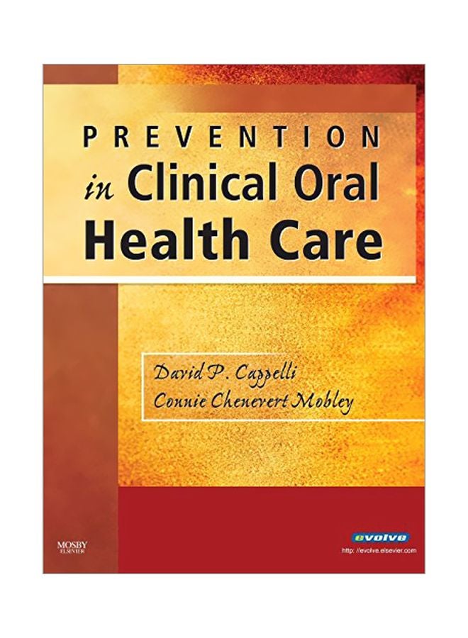 Prevention In Clinical Oral Health Care Paperback English by David P. Cappelli - 04 Dec 2007 