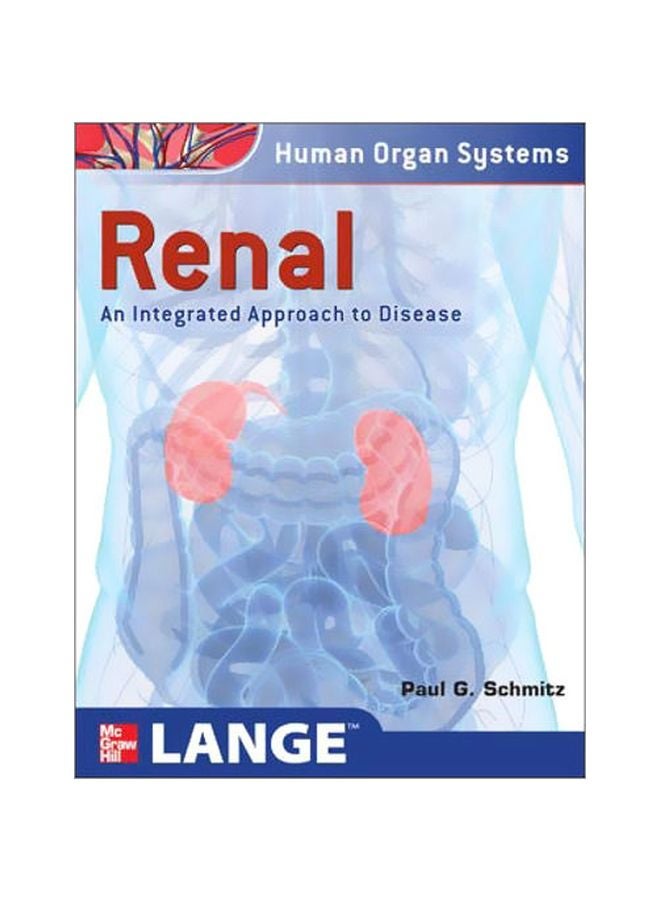 Renal: An Integrated Approach To Disease paperback english - 40784.0 