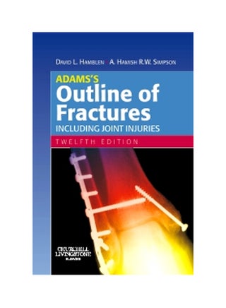 Adams's Outline Of Fractures Paperback English by David L. Hamblen - 15 Mar 2007 - v1583821541/N35522968A_1