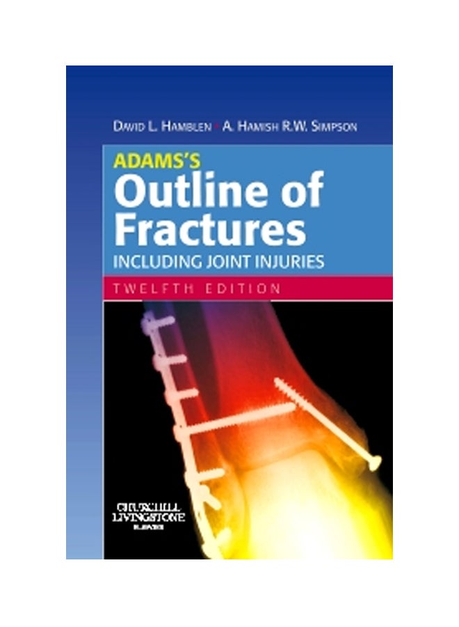 Adams's Outline Of Fractures Paperback English by David L. Hamblen - 15 Mar 2007 