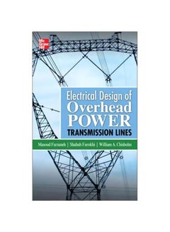 Electrical Design Of Overhead Power Transmission Lines Hardcover English by Masoud Farzaneh - 41185.0 