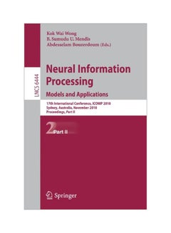 Neural Information Processing: Models And Applications Paperback English - 09 Mar 2011 