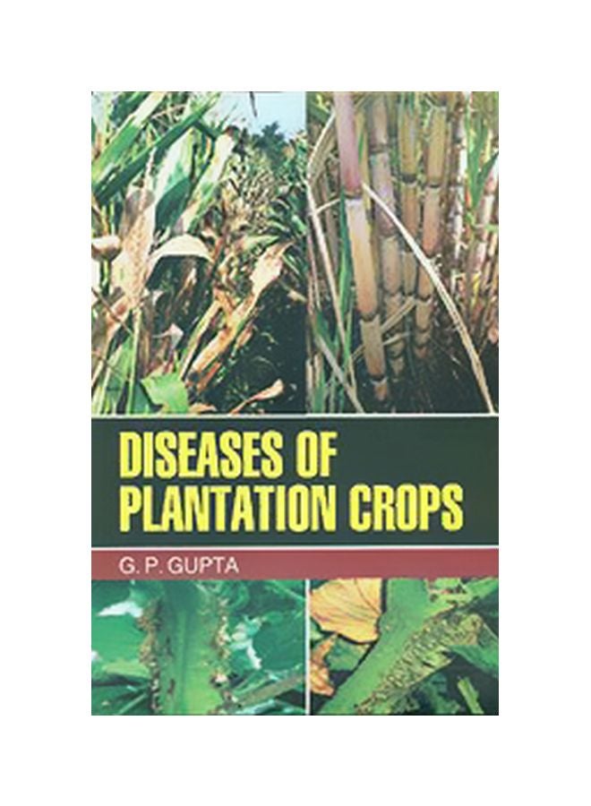 Diseases Of Plantation Crops Paperback English by G. Gupta 