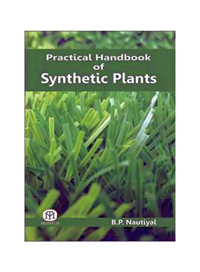 Practical Handbook Of Synthetic Plants Paperback English by B.P Nautiyal - March 10, 2017 