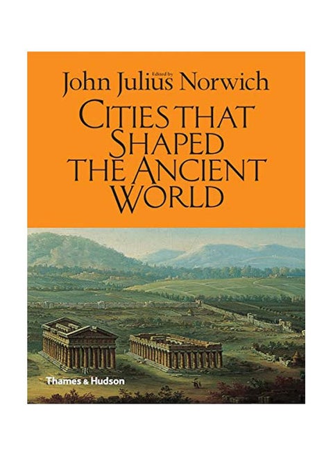 Cities That Shaped The Ancient World Hardcover English - 11 Nov 2014
