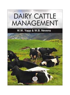 Dairy Cattle Management : Selection, Feeding And Management paperback english 