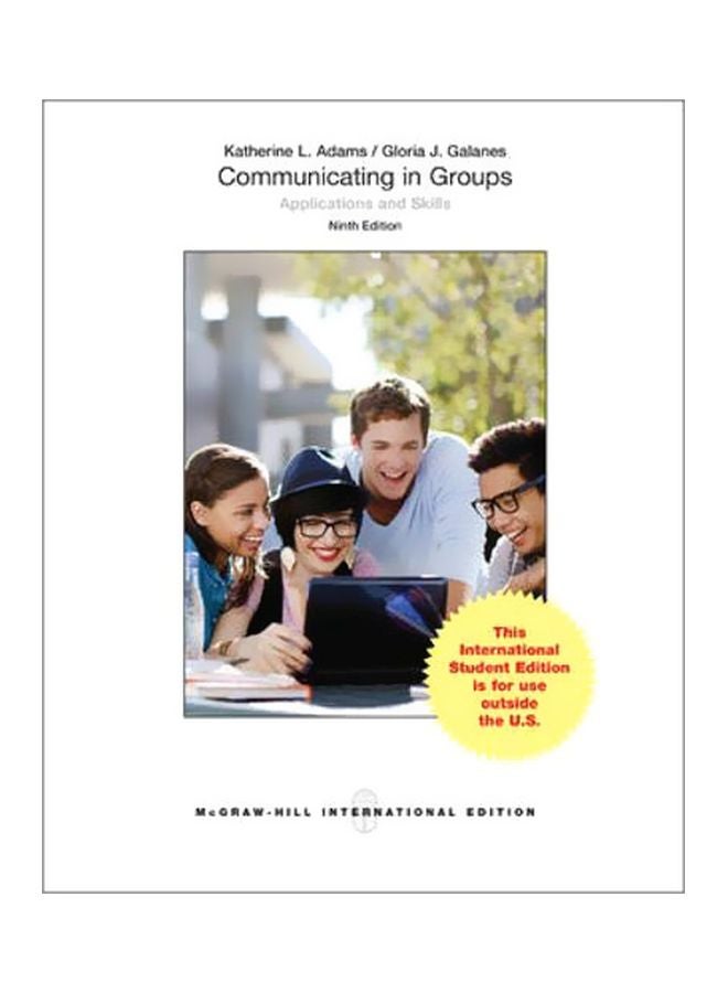 Communicating In Groups: Applications And Skills Paperback English by Katherine L. Adams - 16 Apr 2014 