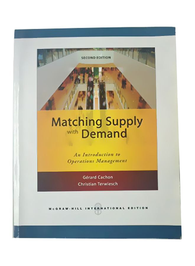 Matching Supply With Demand: An Introduction To Operations Management paperback english - 01-Jan-09 