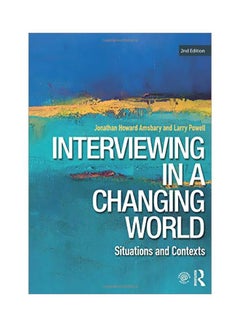 Interviewing In A Changing World: Situations And Contexts paperback english - 26 Jan 2018 