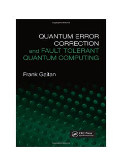 Quantum Error Correction And Fault Tolerant Quantum Computing Hardcover English by Frank Gaitan - 07 Feb 2008