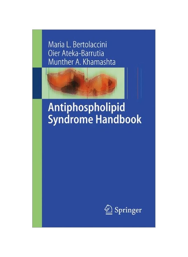 Antiphospholipid Syndrome Handbook Paperback English by Munther A. Khamashta - 01 Aug 2010 