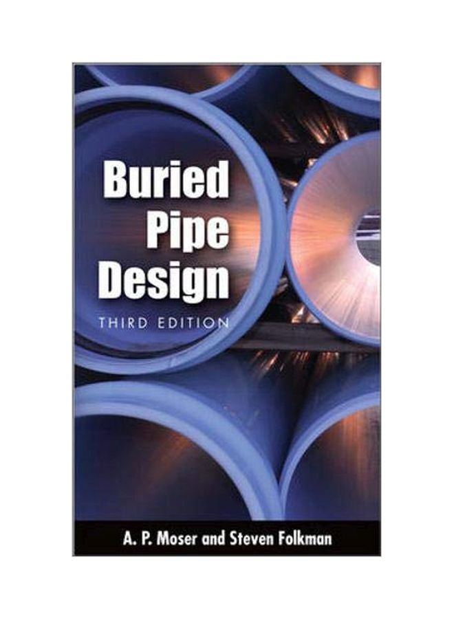 Buried Pipe Design Hardcover English by A. Moser - 20 Aug 2008 