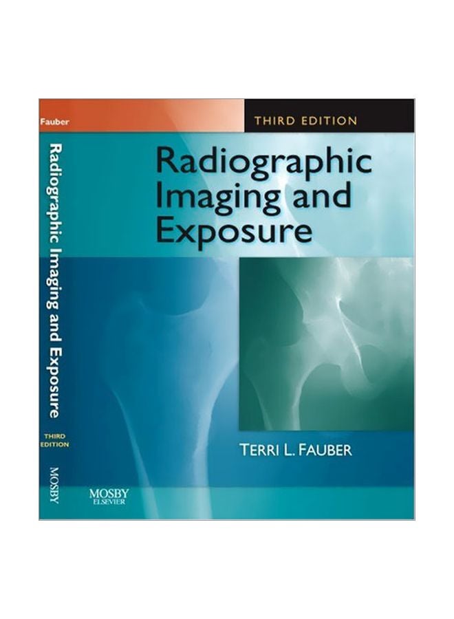 Radiographic Imaging And Exposure Paperback English by Terri L. Fauber - 20 Mar 2008 