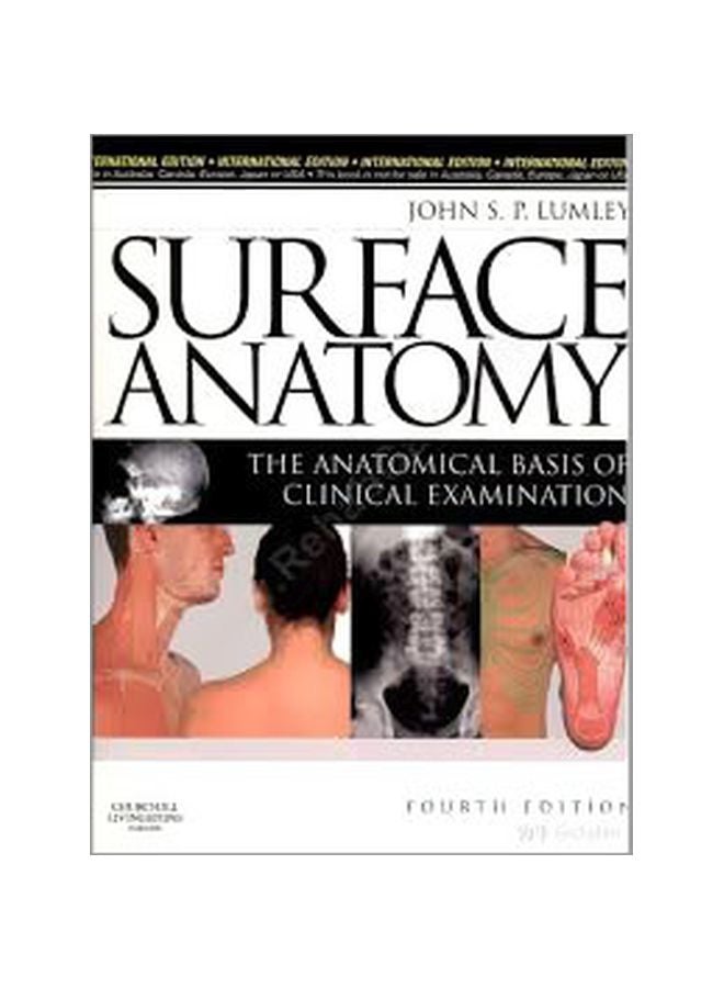 Surface Anatomy International Edition, The Anatomical Basis Of Clinical Examination Paperback English by Lumley