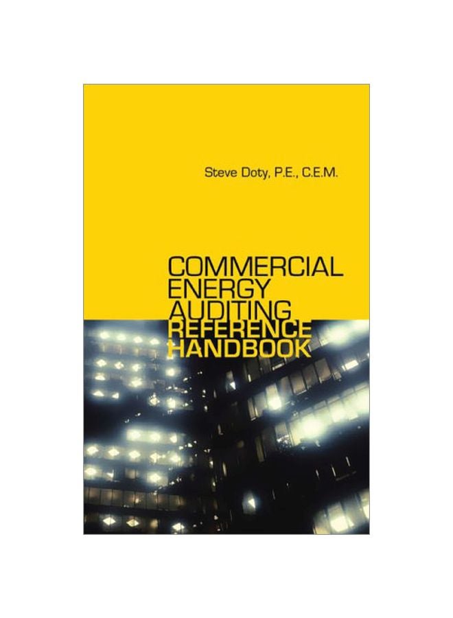 Commercial Energy Auditing Reference Handbook Hardcover English by Steve Doty - 8 April 2008 