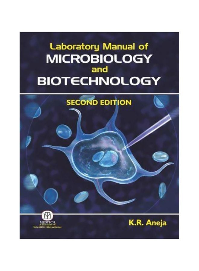 Laboratory Manual Of Microbiology And Biotechnology Paperback English by K.R. Aneja - 2018 