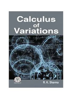 Calculus Of Variations Paperback English by R.K. Sharma - 9-May-17 - v1583821599/N35523246A_1