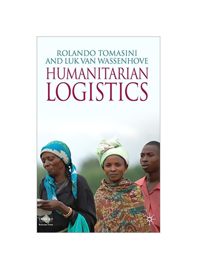 Humanitarian Logistics Hardcover English by Rolando Tomasini - 15-Mar-09