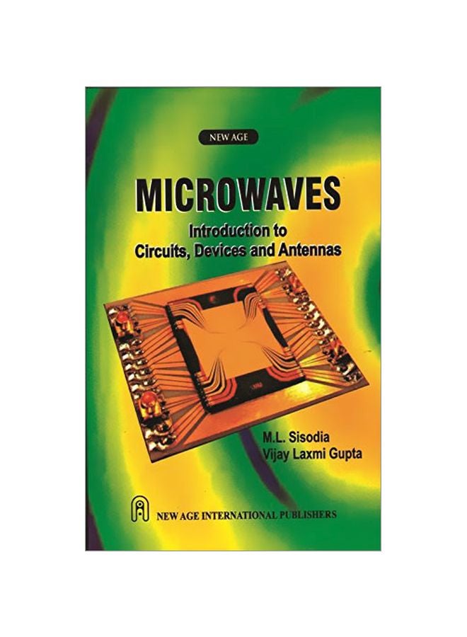 Microwaves: Introduction To Circuits, Devices And Antennas Paperback English by M.L Sisodia 