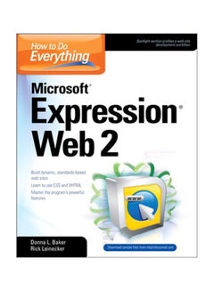 Microsoft Expression Web 2: How To Do Everything Paperback English by Donna Baker 