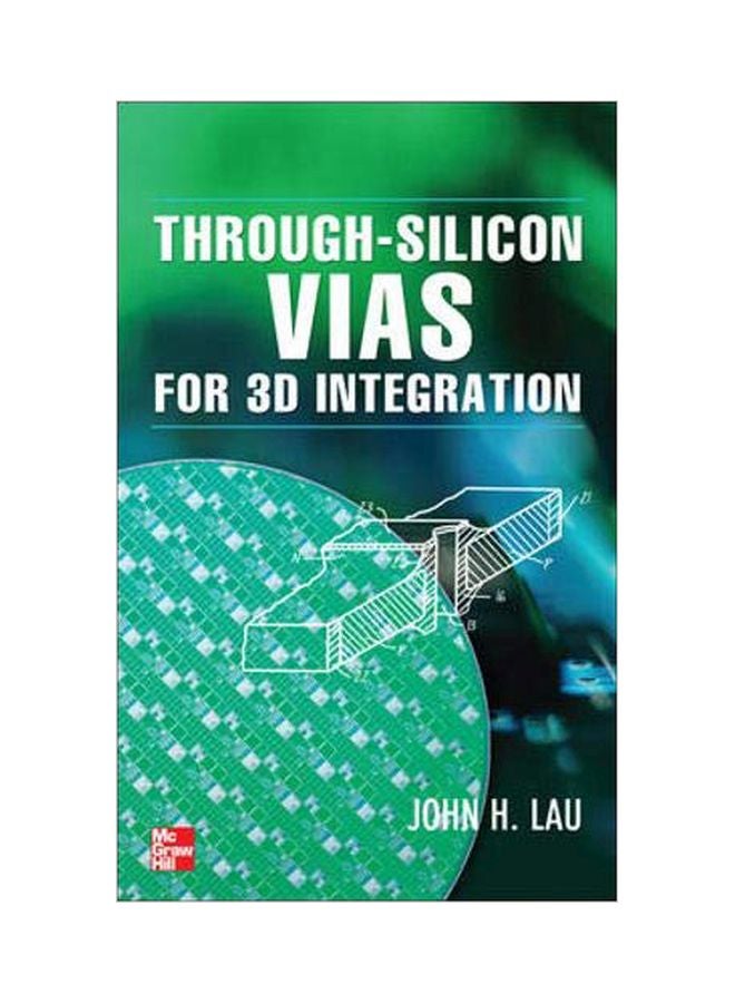 Through-Silicon VIAS For 3D Integration Hardcover English by John Lau