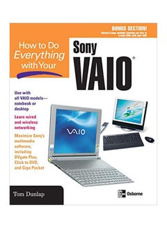 كيفية القيام بكل شيء باستخدام جهاز Sony Vaio الخاص بك 