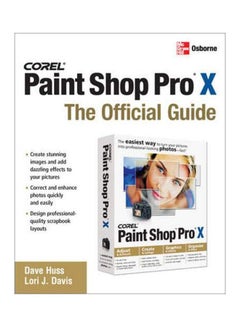 Corel Paint Shop Pro X The Official Guide Paperback English by Dave Huss 