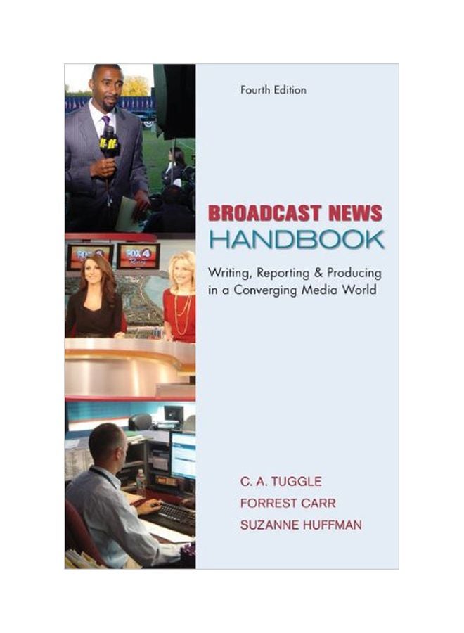null - Broadcast News Handbook: Writing, Reporting And Producing In A Converging Media World Spiral Bound English by C. A. Tuggle - Image 1